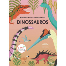 Biblioteca do Conhecimento 3: Dinossauros