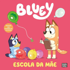 Bluey: Escola da Mãe