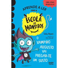 Escola de Monstros 5: O vampiro Augusto vai pregar-te um susto