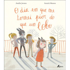 O dia em que me tornei pior do que um lobo