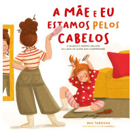 A Mãe e Eu Estamos Pelos Cabelos