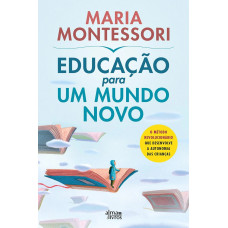 Educação para Um Mundo Novo