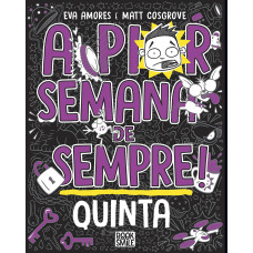 A Pior Semana de Sempre: Quinta