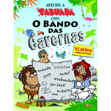 O Bando das Cavernas: Aprende a Tabuada com o Bando das Cavernas