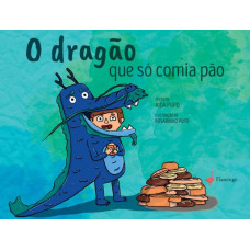 O Dragão que só comia pão