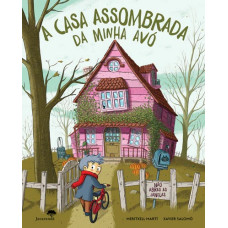 A Casa Assombrada da minha Avó