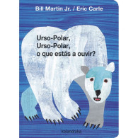 Urso-Polar, Urso-Polar, o que estás a ouvir? - Ed. cartonada