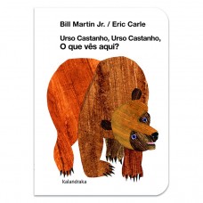 Urso castanho, urso castanho, o que vês aqui? - edição cartonada