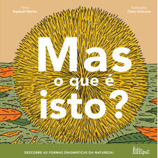 Mas o Que É Isto?