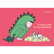 A Minha Irmã é uma Diplodoco