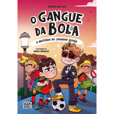 Gangue da Bola 4: O Mistério do Jogador Espião