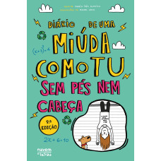 Diário de uma miúda como tu 5: Sem pés nem cabeça