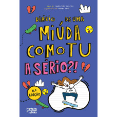 Diário de uma miúda como tu 9: A sério?!