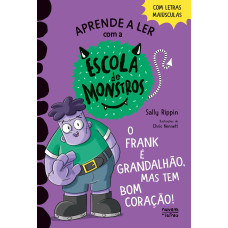 Escola de Monstros 9: O Frank É Grandalhão, Mas Tem Bom Coração!