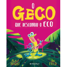 O Geco Que Descobriu o Eco