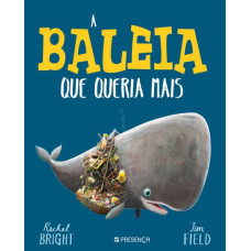 A Baleia que Queria Mais